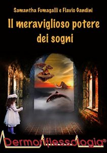 Baixar Il meraviglioso potere dei sogni pdf, epub, eBook