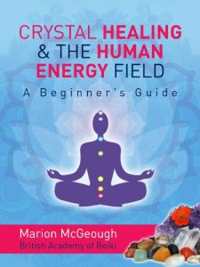 Baixar Crystal Healing and the Human Energy Field: A Beginners Guide (English Edition) pdf, epub, eBook