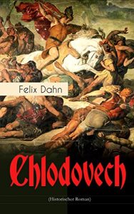 Baixar Chlodovech (Historischer Roman) (German Edition) pdf, epub, eBook