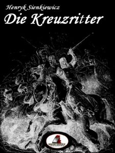 Baixar Die Kreuzritter: nach der deutschen Originalversion, illustriert (German Edition) pdf, epub, eBook