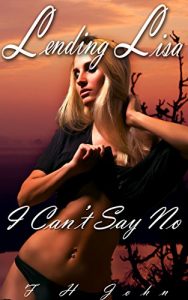 Baixar Lending Lisa: Finding out My Husband has a Cuckold Fantasy (English Edition) pdf, epub, eBook