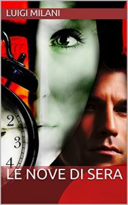 Baixar Le nove di sera (Italian Edition) pdf, epub, eBook