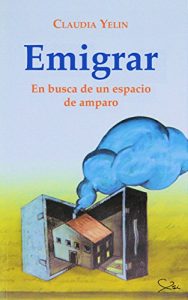 Baixar Emigrar. En busca de un espacio de amparo (Spanish Edition) pdf, epub, eBook