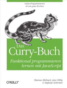 Baixar Das Curry-Buch: Funktional programmieren lernen mit JavaScript (German Edition) pdf, epub, eBook