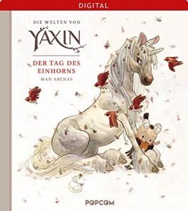 Baixar Die Welten von Yaxin: Der Tag des Einhorns (German Edition) pdf, epub, eBook