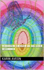 Baixar Verborgene Energien die das Leben bestimmen (German Edition) pdf, epub, eBook