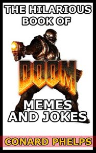 Baixar The Hilarious Book Of Doom Memes And Jokes (English Edition) pdf, epub, eBook