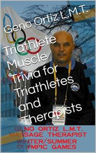 Baixar Triathlete Muscle Trivia for Triathletes and Therapists (Geno’s Muscular Massage Book 1) (English Edition) pdf, epub, eBook