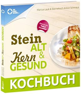 Baixar Das Steinalt und Kerngesund KOCHBUCH: Eine kulinarische Weltreise (German Edition) pdf, epub, eBook
