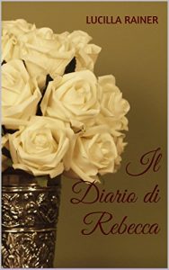 Baixar Il Diario di Rebecca (Italian Edition) pdf, epub, eBook