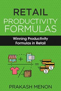 Baixar Retail Productivity Formulas: Winning Productivity Formulas in Retail (English Edition) pdf, epub, eBook
