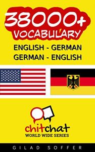 Baixar 38000+ English – German German – English Vocabulary (ChitChat WorldWide) (English Edition) pdf, epub, eBook