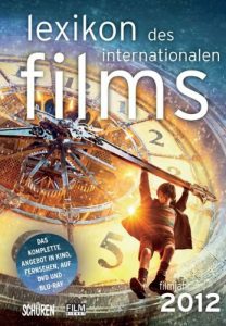 Baixar Lexikon des internationalen Films – Filmjahr 2012: Das komplette Angebot im Kino, Fernsehen und auf DVD/Blu-ray (German Edition) pdf, epub, eBook