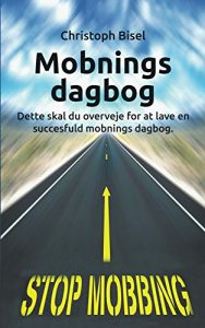 Baixar Mobnings dagbog: Dette skal du overveje for at lave en succesfuld mobnings dagbog. (Danish Edition) pdf, epub, eBook