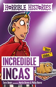 Baixar Horrible Histories: The Incredible Incas pdf, epub, eBook