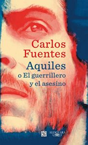 Baixar Aquiles o El guerrillero y el asesino pdf, epub, eBook