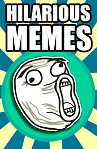 Baixar Memes: 2200+ Hilarious Memes on the Internet! 2017 Top Memes (English Edition) pdf, epub, eBook