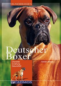 Baixar Deutscher Boxer: Charakter, Erziehung, Gesundheit (Hunderassen) (German Edition) pdf, epub, eBook