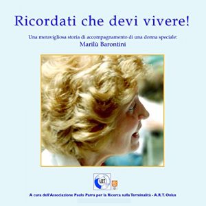 Baixar Ricordati che devi vivere: Testimonianza di lotta contro la malattia (Italian Edition) pdf, epub, eBook