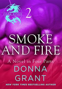 Baixar Smoke and Fire: Part 2: A Dark King Novel in Four Parts pdf, epub, eBook
