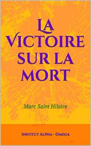 Baixar La Victoire sur la mort: Marc Saint Hilaire (French Edition) pdf, epub, eBook