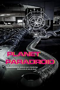 Baixar Planet Paradroid: ‘Een psychedelische darkcom over vriendschap, liefde en de zin van de dood.’ (Dutch Edition) pdf, epub, eBook