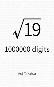 Baixar Square root of 19, 1000000 digits (English Edition) pdf, epub, eBook