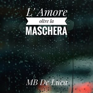 Baixar L’Amore oltre la maschera pdf, epub, eBook