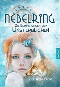 Baixar Nebelring – Die Erinnerungen der Unsterblichen (German Edition) pdf, epub, eBook