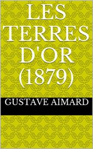 Baixar Les Terres d’Or (1879) (French Edition) pdf, epub, eBook