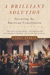 Baixar A Brilliant Solution: Inventing the American Constitution pdf, epub, eBook