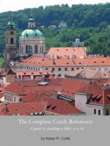 Baixar The Complete Czech Reference: A guide to speaking a little, or a lot (English Edition) pdf, epub, eBook