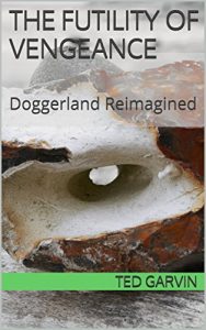Baixar The Futility of Vengeance: Doggerland Reimagined (English Edition) pdf, epub, eBook