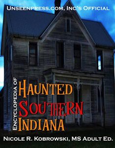 Baixar Unseenpress.com’s Official Paranormal Guide to Southern Indiana (English Edition) pdf, epub, eBook
