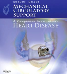 Baixar Mechanical Circulatory Support: A Companion to Braunwald’s Heart Disease Ebook pdf, epub, eBook