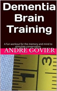Baixar Dementia Brain Training: A fun workout for the memory and mind to stimulate conversation. (English Edition) pdf, epub, eBook