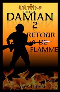 Baixar Lilith-5  RETOUR DE FLAMME: TRILOGIE LILITH-DAMIAN (French Edition) pdf, epub, eBook