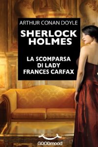 Baixar Sherlock Holmes. La scomparsa di Lady Frances Carfax (Italian Edition) pdf, epub, eBook