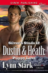 Baixar Dustin and Heath: Puppy Love [Silver’s Studs 12] (Siren Publishing Classic ManLove) pdf, epub, eBook