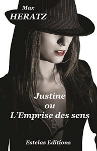 Baixar Justine ou l’Emprise des Sens: Confession  au bout d’une laisse (French Edition) pdf, epub, eBook