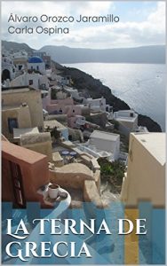 Baixar LA TERNA DE GRECIA (Spanish Edition) pdf, epub, eBook