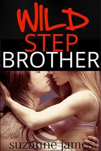 Baixar Wild Stepbrother: A Step Brother Erotica Collection of Romance (English Edition) pdf, epub, eBook