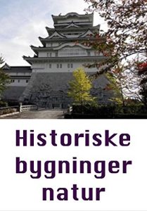 Baixar Historiske bygninger natur (Danish Edition) pdf, epub, eBook