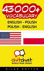Baixar 43000+ English – Polish Polish – English Vocabulary (ChitChat WorldWide) (English Edition) pdf, epub, eBook