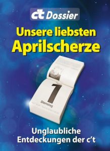 Baixar c’t Dossier: Unsere liebsten Aprilscherze: Unglaubliche Entdeckungen der c’t (German Edition) pdf, epub, eBook