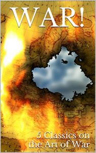 Baixar WAR!: 5 Classics on the Art of War (English Edition) pdf, epub, eBook