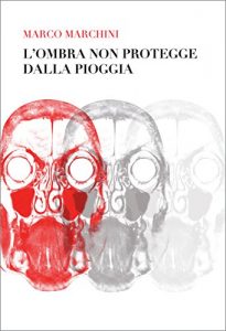 Baixar L’ombra non protegge dalla pioggia: Una storia di Alzheimer, amore e amicizia (Italian Edition) pdf, epub, eBook