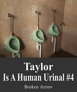Baixar Taylor is a Human Urinal 4: Homecoming (English Edition) pdf, epub, eBook