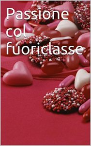 Baixar Passione col fuoriclasse (Italian Edition) pdf, epub, eBook