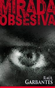 Baixar Mirada Obsesiva (Spanish Edition) pdf, epub, eBook